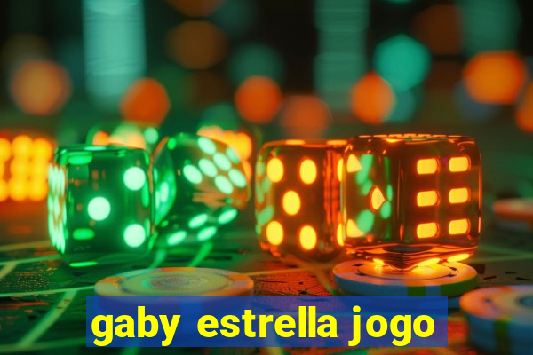 gaby estrella jogo